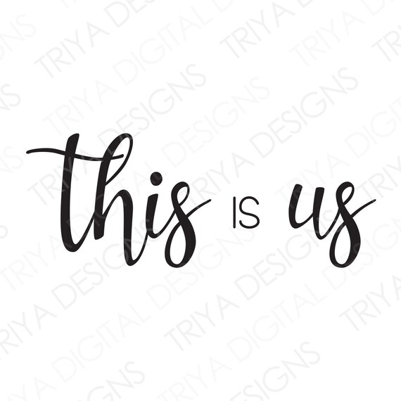 This is Us SVG Hand Lettered Cursive Text Digital DOWNLOAD Etsy