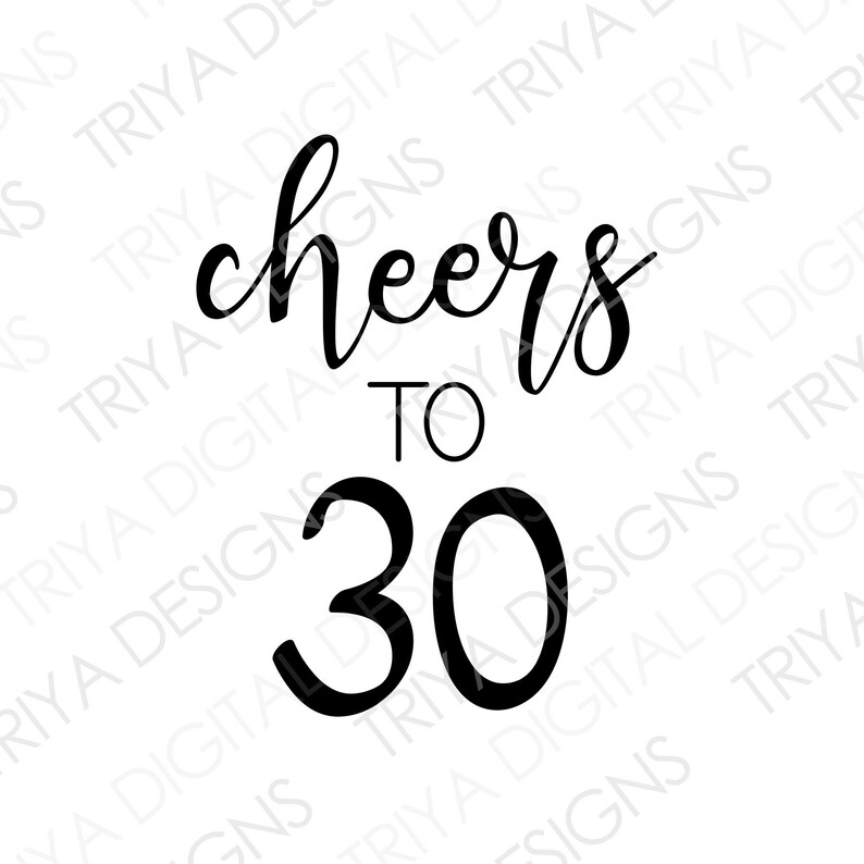 Download Digital Download 30th Wedding Anniversary Svg Cut Files 30th Birthday Cheers To 30 Drawing Illustration Art Collectibles Vadel Com