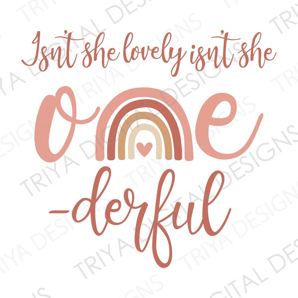 Isn't She Lovely Isn't She One-derful SVG | Cursive One With Boho Rainbow SVG Cut File | Rainbow With One, First Birthday | Digital DOWNLOAD