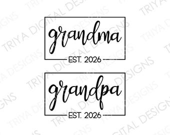 grandma and grandpa EST. 2026 SVG Cut File | Pregnancy Announcement, Grandma To Be, Promoted to Grandpa, New Grandparents | Digital DOWNLOAD