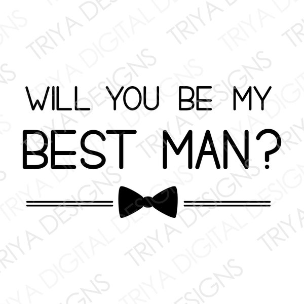 Will You Be My Best Man With Bow Tie SVG Cut File | Tuxedo, Tie, Groom, Groomsmen, Groomsman Proposal SVG Files | Instant Digital DOWNLOAD