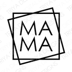 Mama with Square Frame Outline SVG | Mama Square, Mom, Mother&#39;s Day SVG, Mom Life, Mama Shirt Print, Layered Square | Digital DOWNLOAD