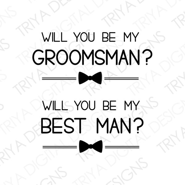 Will You Be My Groomsman? SVG Groom Party Bundle | Bow Tie, Best Man, Groom, Groomsmen, Best Man Proposal PNG | Instant Digital DOWNLOAD