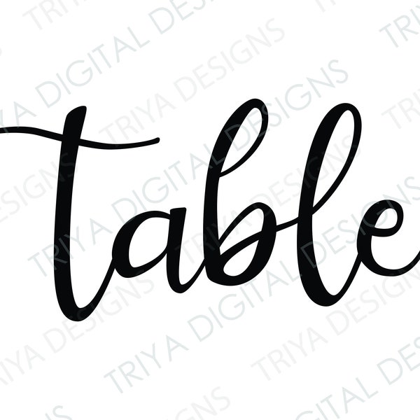 table SVG Cut File | Table PNG | Hand Lettered Cursive Text | Digital DOWNLOAD