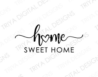 Home Sweet Home With Heart SVG | Home Words PNG | Hand Lettered Cursive Text | File for Cricut, Silhouette, Glowforge | Digital DOWNLOAD