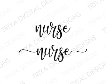 enfermeira SVG e PNG | Arquivo de corte de texto de enfermeira | Texto cursivo com letras à mão | DOWNLOAD digital