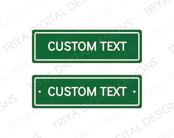 Personalized Green Street Sign SVG | Custom Street Sign Text, Custom Word, File Creation, Vector Lettering SVG | Digital DOWNLOAD