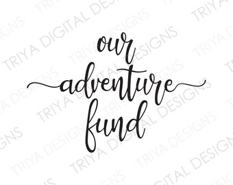 Adventure Funds Svg - Etsy Australia
