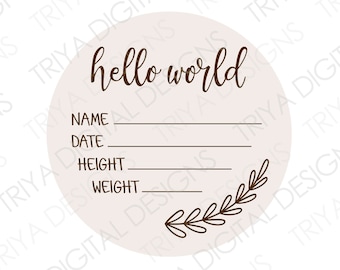 Hello World Baby Announcement SVG Laser Cut File | Baby Milestone PNG for Wood Disc, Newborn Baby, Hand Lettered | Cricut, Glowforge File