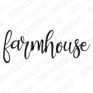 farmhouse SVG | Hand Lettered Cursive Text | Digital DOWNLOAD