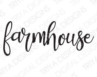 farmhouse SVG | Hand Lettered Cursive Text | Digital DOWNLOAD