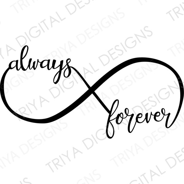 Always & Forever Infinity Symbol SVG | Hand Lettered Cursive Text, Forever and Always, Valentine's Day | Digital DOWNLOAD