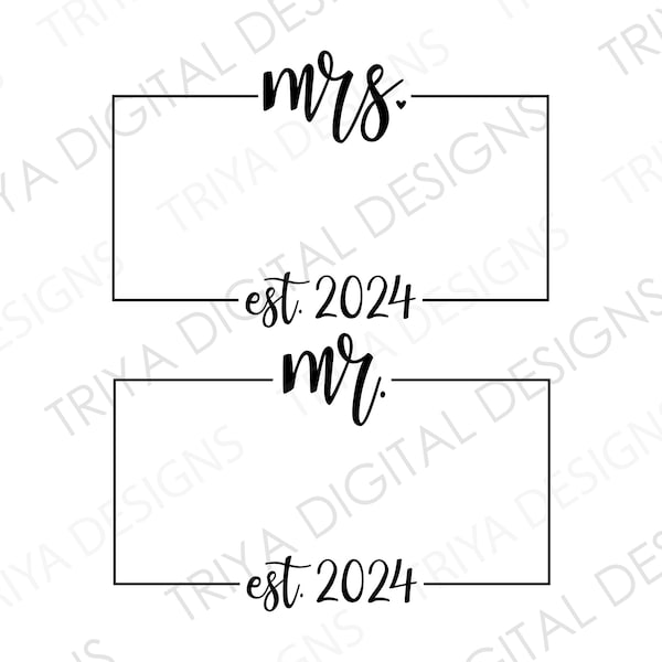 Blank mrs. EST. 2024 SVG Cut File | Set of 2 mr. and mrs. Blank Est. 2024 PNG | Wedding, Just Married, Bride and Groom | Digital Download
