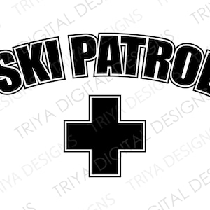 Ski Patrol SVG Cut File | Skiing, Skier, Winter Sweatshirt Print, Ski Gift, Ski Patrol PNG, Ski Cross | Instant Digital DOWNLOAD