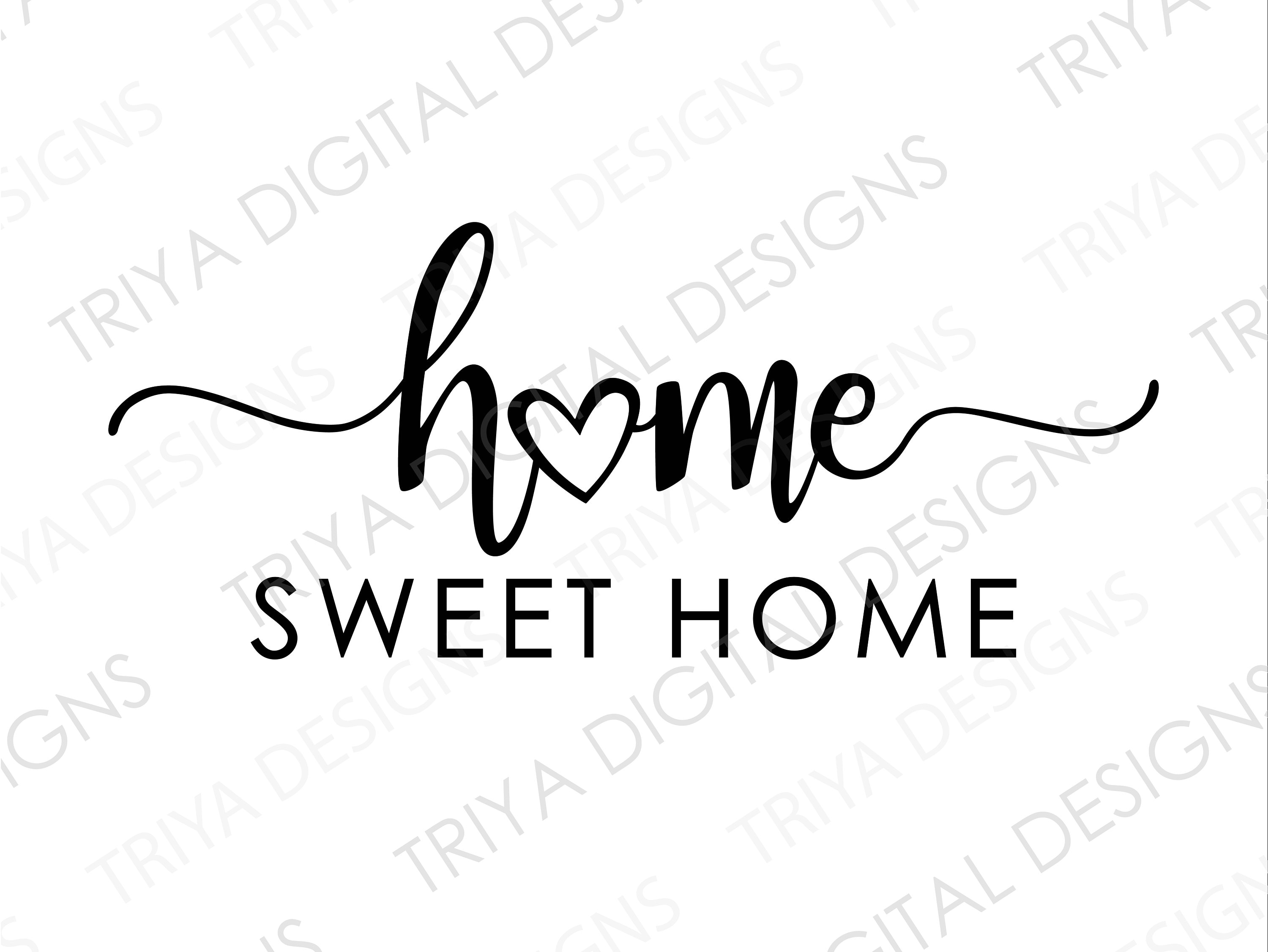 Home Sweet Home With Heart SVG | Home Words PNG | Hand Lettered Cursive  Text | File for Cricut, Silhouette, Glowforge | Digital DOWNLOAD