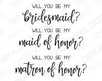 Will You Be My Bridesmaid? SVG Bridal Party Bundle | Wedding, Maid of Honor, Bridesmaid Asking Hand Lettered Cursive Text | Digital DOWNLOAD