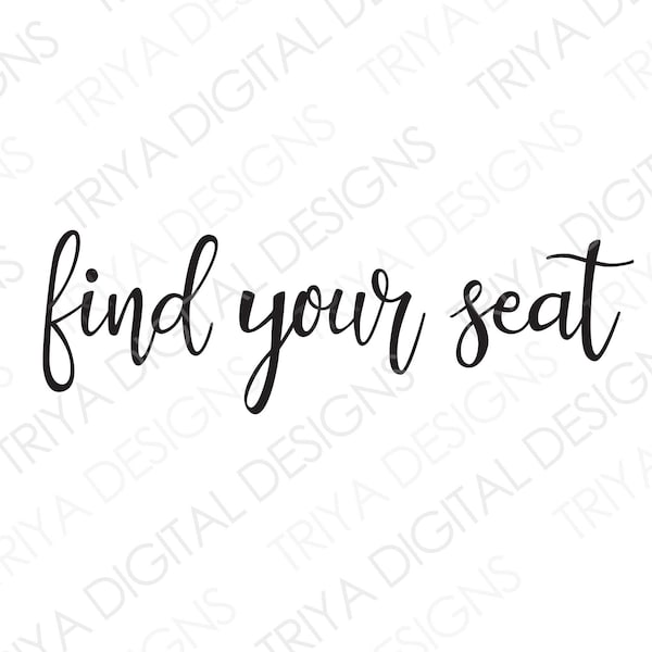Find Your Seat SVG | Wedding Seat Chart Sign, Wedding Sign, Reserved Seats SVG Cut Files | Hand Lettered | Digital DOWNLOAD