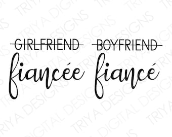 Fiancé Fiancée SVG Cut File | Girlfriend Boyfriend Strikethrough SVG | Hand Lettered Cursive Text | Instant Digital DOWNLOAD