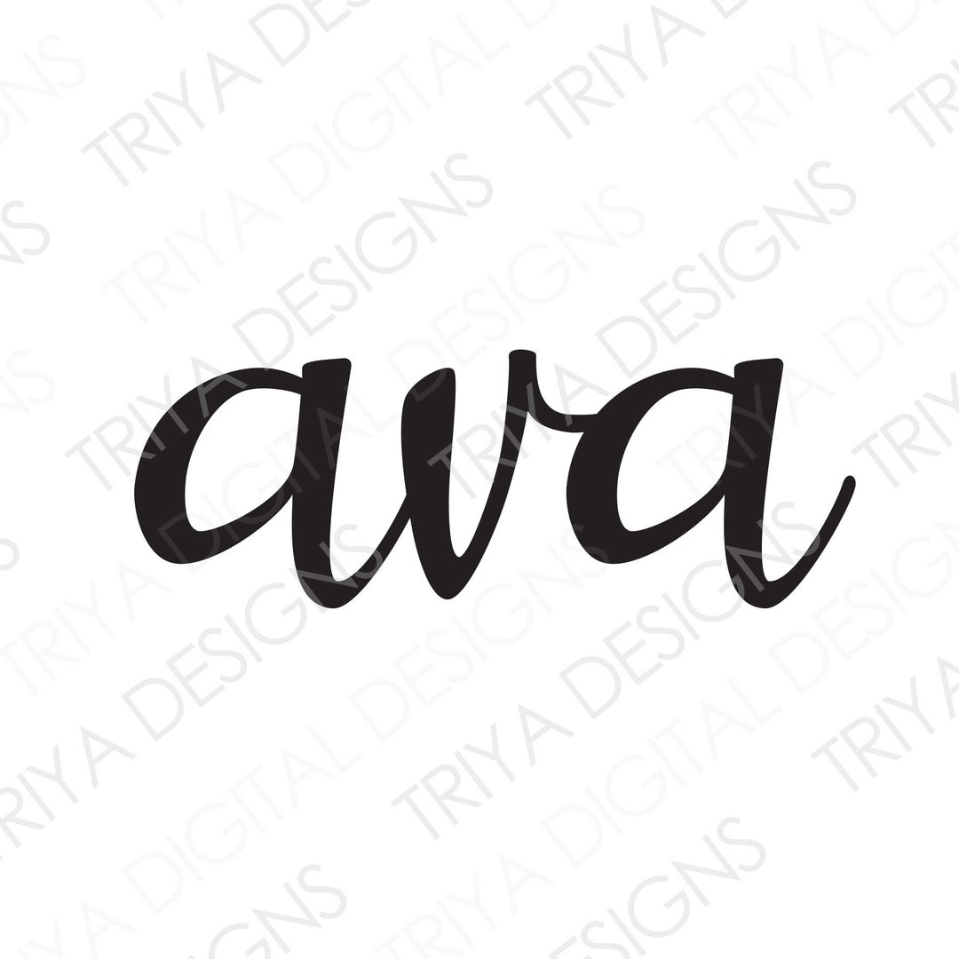 Ava SVG Ava Hand Lettered Cursive Text Custom First Name Etsy