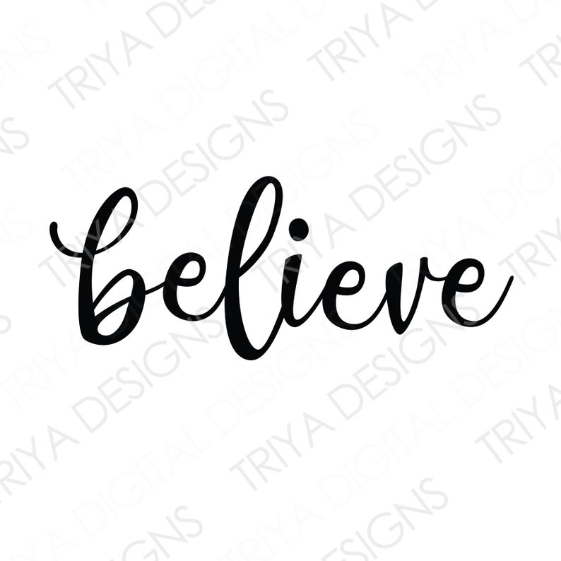 Believe SVG Believe Hand Lettered Cursive Text Digital - Etsy