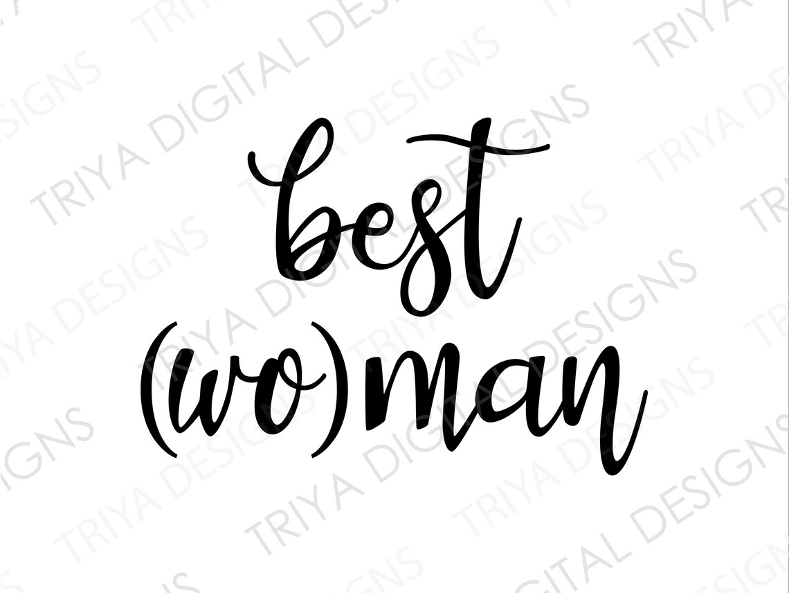 Best woman SVG Cut File Best Woman Best Man Groomswoman Etsy