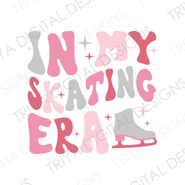 In My Ice Skating Era SVG Cut File | Ice Skating, Figure Skating, Skate, Retro, Groovy | Instant Digital DOWNLOAD