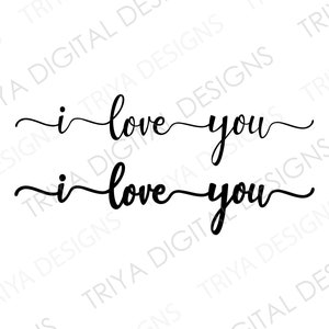 May include: Black and white calligraphy text that reads "i love you" twice. The text is written in a cursive font.