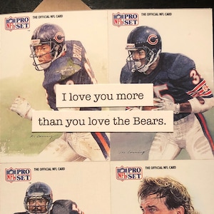 Chicago Bears Card | "I love you more than you love the Bears" | Handmade Birthday Card | Father's Day  | Valentine's Day | Love Card