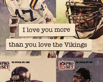 Minnesota Vikings Card | "I love you more than you love the Vikings" | Handmade Birthday Card | Father's Day | Valentine's Day | Love Card