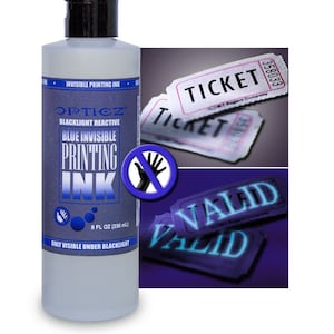May include: A bottle of Opticz Blue Invisible Printing Ink, 8 fl oz (236 mL), with a black cap. The label reads "Invisible Printing Ink" and "Blacklight Reactive." The image also shows tickets that glow under blacklight, displaying the word "VALID."
