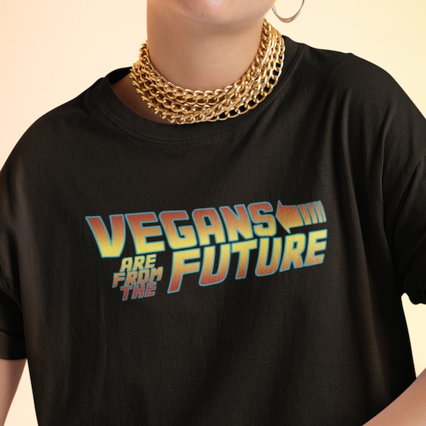 Vegan Shirt | Vegans Are From The Future | Vegan T-Shirt | Vegan Clothing | Organic Cotton T-Shirt | Vegan Gift