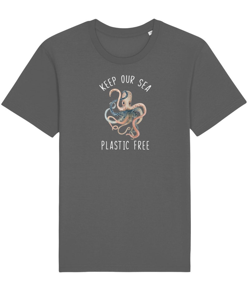 Keep Our Sea Plastic Free Octopus Ocean Conservation Octopus Shirt Clean The Ocean Environmental Shirt Save the Ocean Anthracite