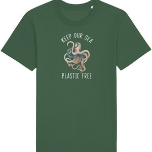 Keep Our Sea Plastic Free Octopus Ocean Conservation Octopus Shirt Clean The Ocean Environmental Shirt Save the Ocean Bottle Green