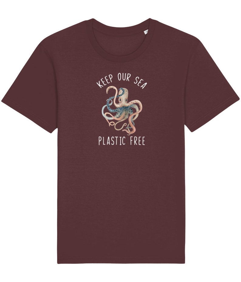 Keep Our Sea Plastic Free Octopus Ocean Conservation Octopus Shirt Clean The Ocean Environmental Shirt Save the Ocean Burgundy