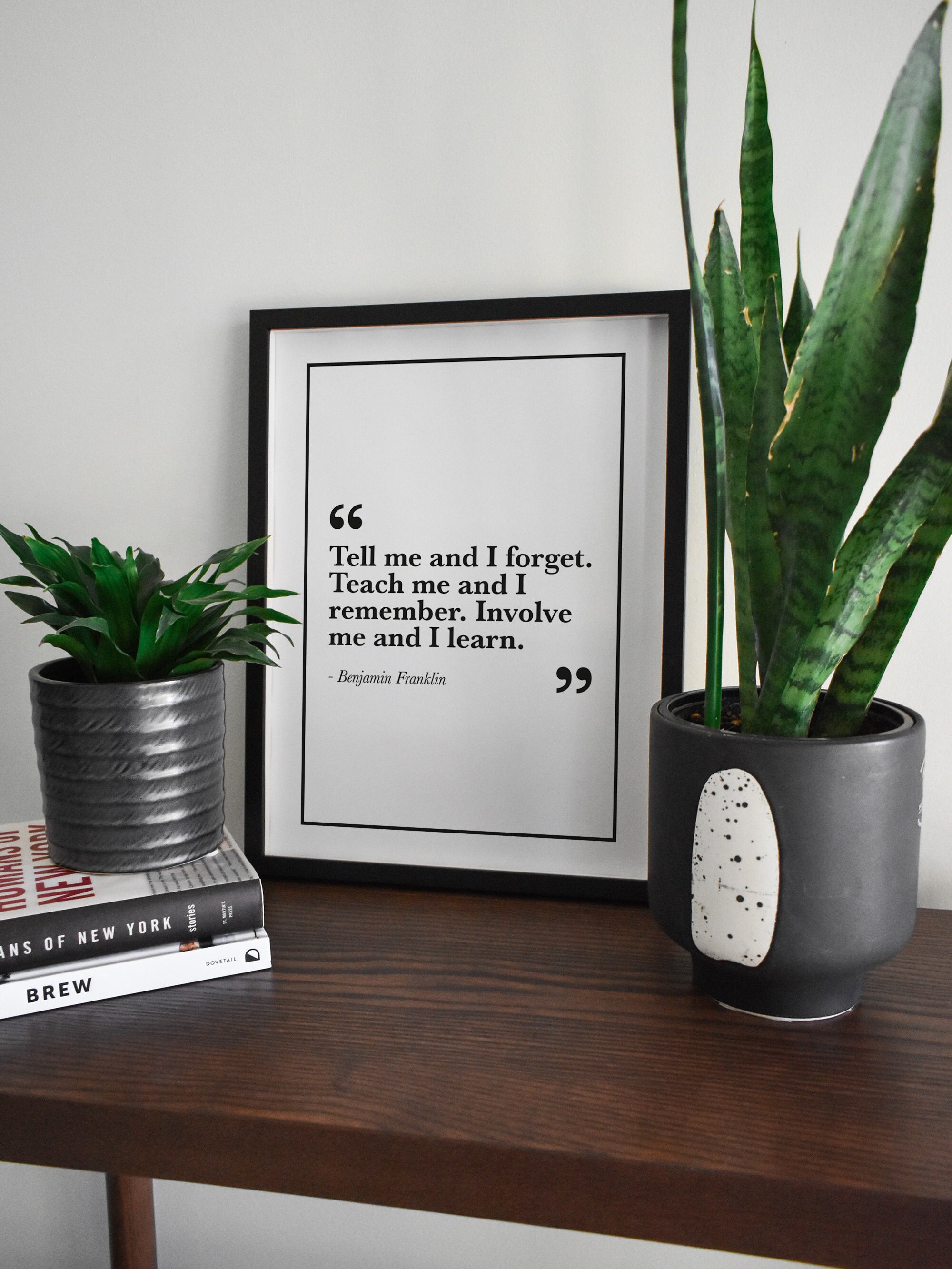 Tell Me And I Forget Benjamin Franklin Quote Print Serif Etsy UK