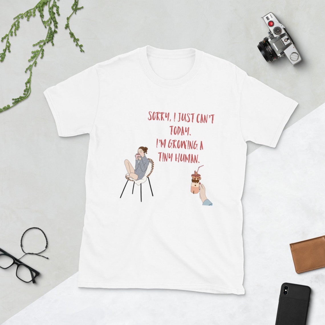 Sorry I Just Cant Today Im Growing a Tiny Human Tshirt | Etsy