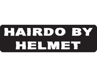 Hairdo By Helmet Motorcycle Helmet Sticker Decal - 3.5" W x 1" H