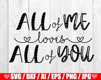 Love SVG Quotes For Sign SVG Files for Cricut Heart Love Svg St Valentine Silhouette Cameo Digital Printable Vector Eps Ai Dxf Png