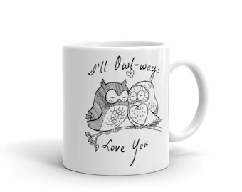I'll Owl-ways Love You Mug