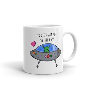 You Invaded My Heart (Alien) Tasse