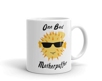 One Bad Motherpuffer Mug