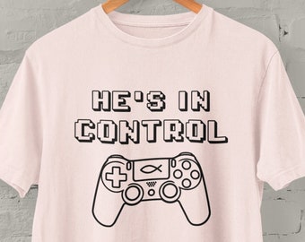 Christian Retro Gaming Shirt "He's In Control" / Christian Gaming Gift Ideas - Gaming Tshirt for Christian Video Game Fan / Retro Bible Tee