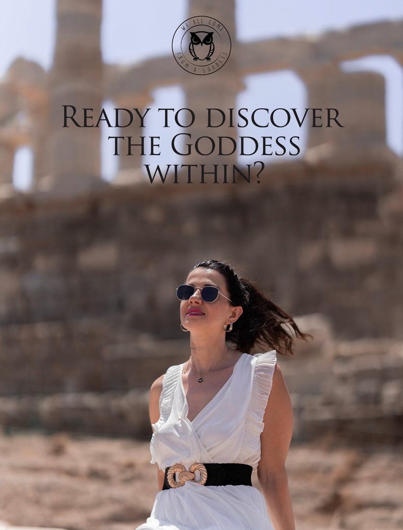 May include: A woman wearing sunglasses and a white dress with a black belt stands in front of an ancient stone structure. The text "READY TO DISCOVER THE GODDESS WITHIN?" is superimposed on the image.