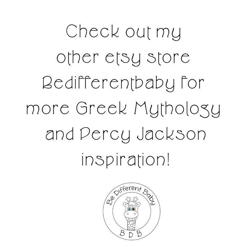 May include: Text on a white background that reads "Check out my other etsy store Bedifferentbaby for more Greek Mythology and Percy Jackson inspiration!" with a logo of a giraffe with the text "Be Different Baby" and "BDB" underneath.