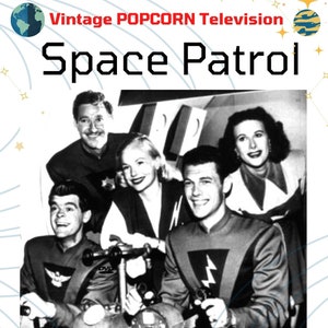 May include: A black and white image of the cast of the vintage television show "Space Patrol." The image features six people, with the show's title and "Volume 1-6" text. The text "Vintage Television 1950-1955 Collectors Edition" is also visible.