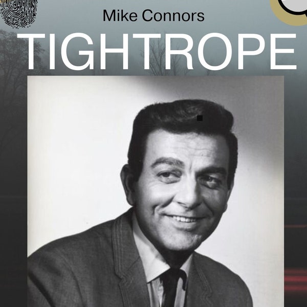 TIGHTROPE-American Crime Drama Mike Connors Television Series-10 DVDs-35 episodes 2 Case Rare Collection 1959-1960+2 Richard Diamond OTR CDs