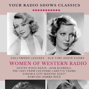 Women Of Western Radio Collection-4 Audio CDs-Live Theater-Classic Old Time Radio Shows-Donna Reed-Loretta Young-Original Lux Commercials