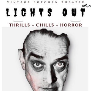 May include: A vintage poster for a radio show called "Lights Out: Thrills + Chills + Horror". The poster features a black and white image of a man's face with a serious expression. The poster also includes the text "Supernatural Tales", "Collectors Edition - Television Shows", "Volume 1-4", "Arch Oboler - 1936-1946", "69 Shows CD-Old Time Radio Shows", and "DVD Video".