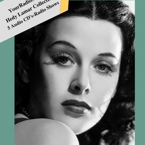 Könnte beinhalten: Ein Schwarzweißfoto von Hedy Lamarr, einer berühmten Schauspielerin, mit dem Text "Hedy Lamarr" und "1941-1951 Radio Theater Presentation" unter ihrem Porträt. Der Text listet auch die Namen von fünf Radiosendungen auf: "Samson & Delilah", "Casablanca", "Algiers", "The Bride Came C.O.D." und "Love Crazy".