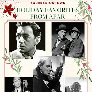 Puede incluir: Un póster vintage con el texto "HOLIDAY FAVORITES FROM AFAR" e imágenes de actores. El póster promociona 6 CD de audio de 1931-1951 con adaptaciones de Sherlock Holmes y una obra de radio adicional.
